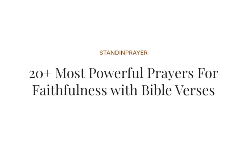 20+ Most Powerful Prayers For Faithfulness with Bible Verses