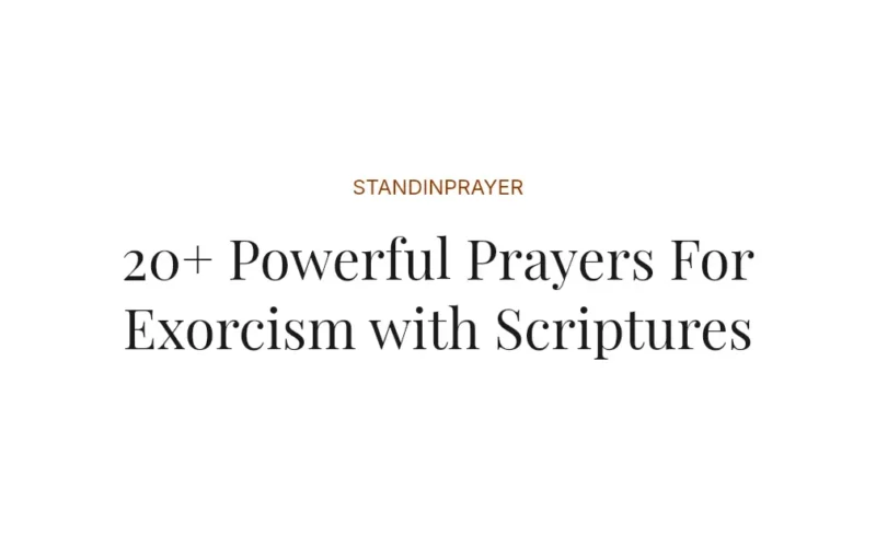 20+ Powerful Prayers For Exorcism with Scriptures