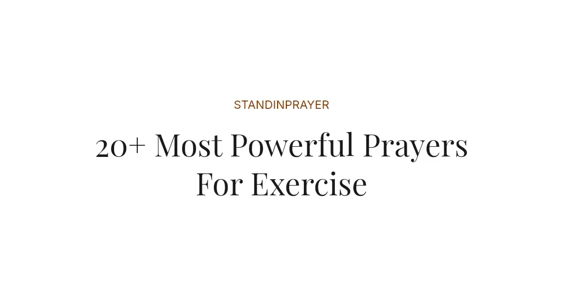 20+ Most Powerful Prayers For Exercise