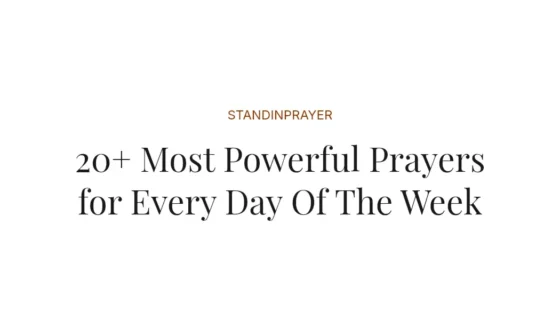 20+ Most Powerful Prayers for Every Day Of The Week