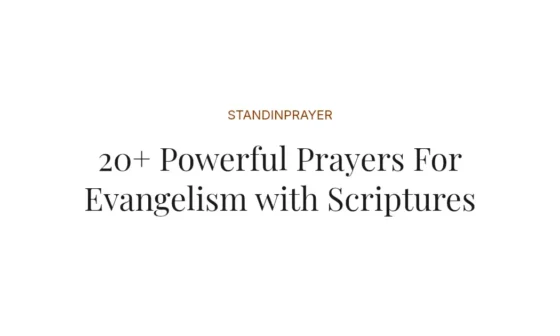20+ Powerful Prayers For Evangelism with Scriptures