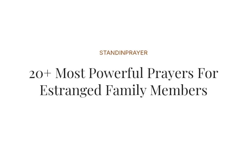 20+ Most Powerful Prayers For Estranged Family Members