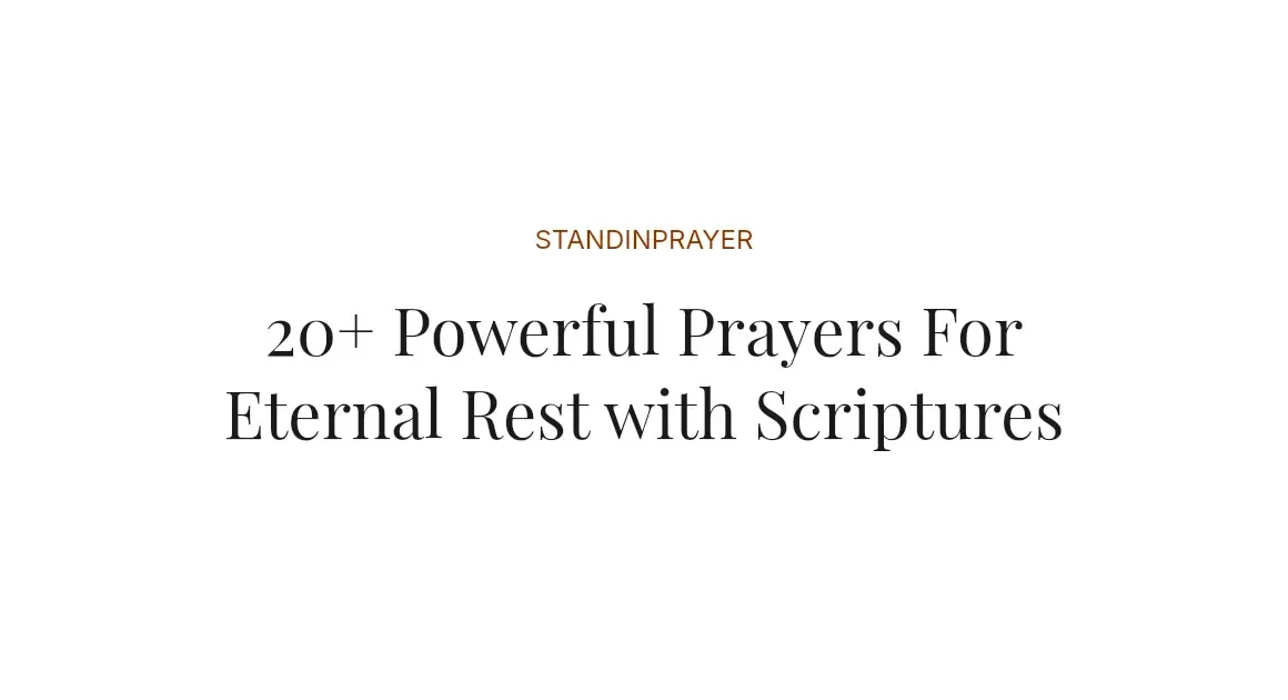 20+ Powerful Prayers For Eternal Rest with Scriptures