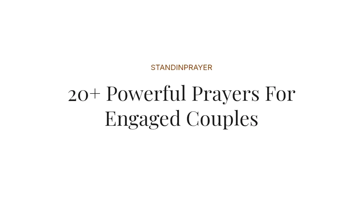 20+ Powerful Prayers For Engaged Couples