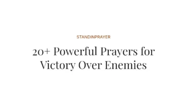 20+ Powerful Prayers for Victory Over Enemies
