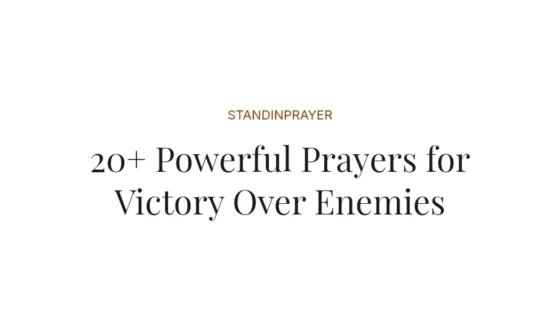 20+ Powerful Prayers for Victory Over Enemies