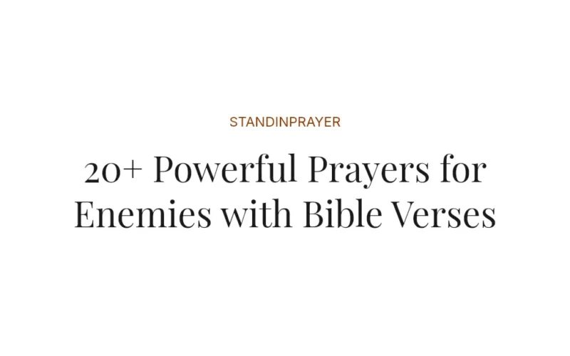 20+ Powerful Prayers for Enemies with Bible Verses