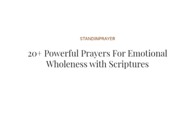 20+ Powerful Prayers For Emotional Wholeness with Scriptures