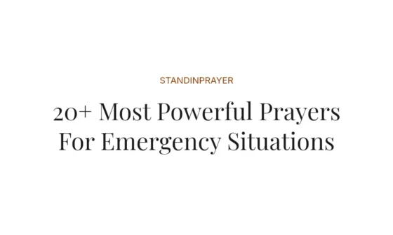 20+ Most Powerful Prayers For Emergency Situations