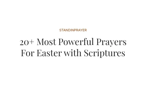 20+ Most Powerful Prayers For Easter with Scriptures