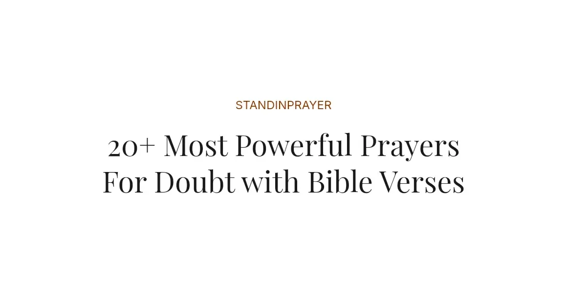 20+ Most Powerful Prayers For Doubt with Bible Verses