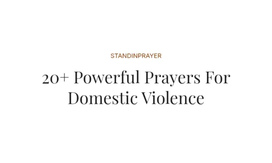 20+ Powerful Prayers For Domestic Violence