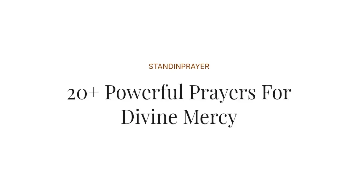 20+ Powerful Prayers For Divine Mercy