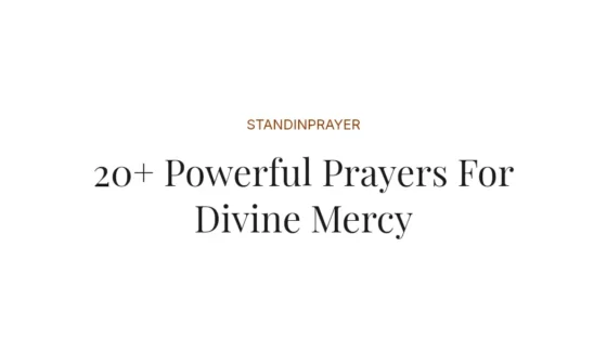 20+ Powerful Prayers For Divine Mercy