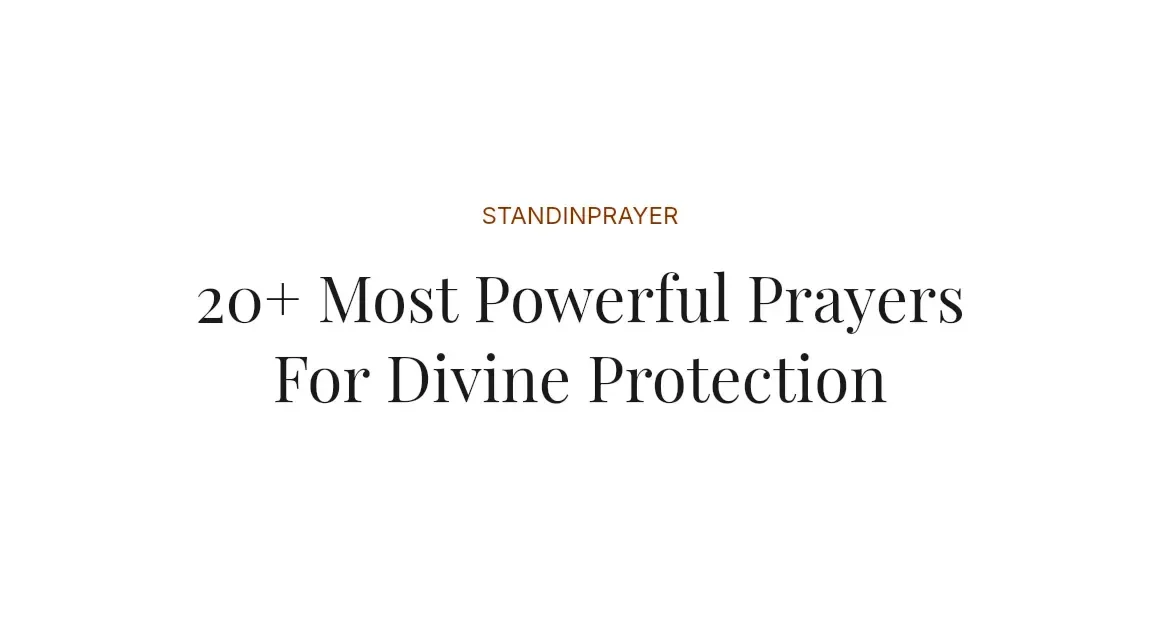 20+ Most Powerful Prayers For Divine Protection