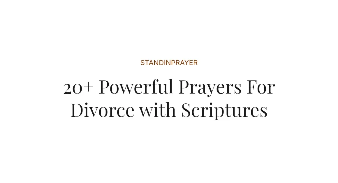 20+ Powerful Prayers For Divorce with Scriptures