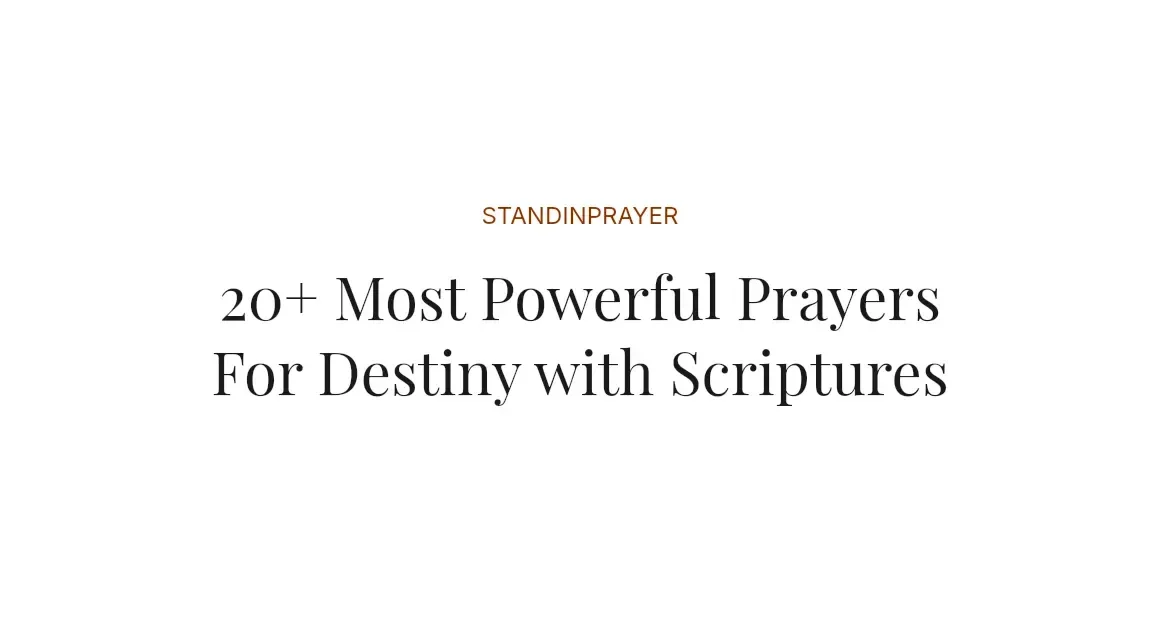 20+ Most Powerful Prayers For Destiny with Scriptures