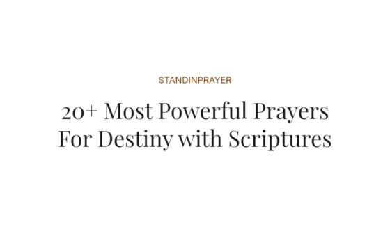 20+ Most Powerful Prayers For Destiny with Scriptures