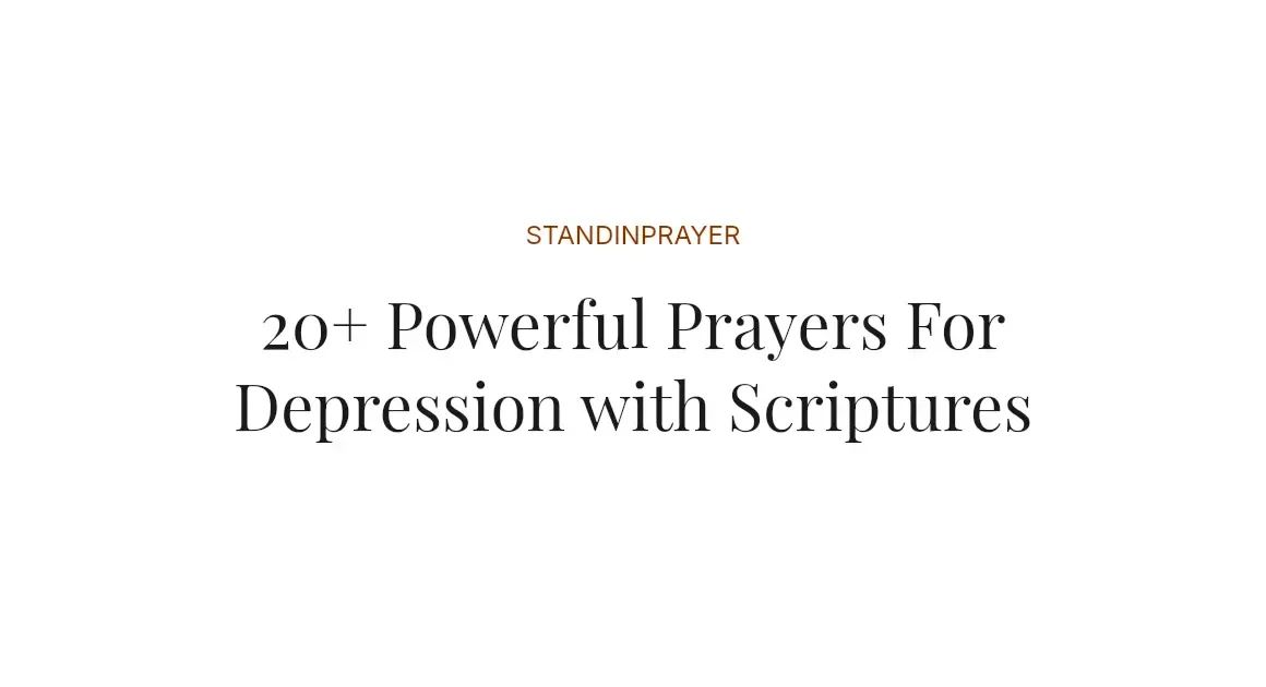 20+ Powerful Prayers For Depression with Scriptures