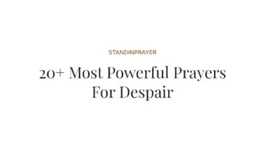 20+ Most Powerful Prayers For Despair