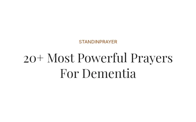 20+ Most Powerful Prayers For Dementia