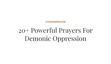 20+ Powerful Prayers For Demonic Oppression