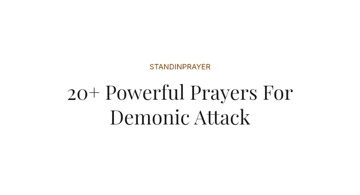 20+ Powerful Prayers For Demonic Attack