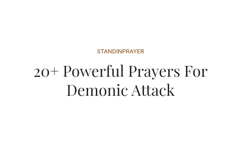 20+ Powerful Prayers For Demonic Attack