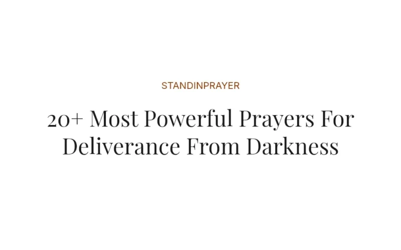 20+ Most Powerful Prayers For Deliverance From Darkness