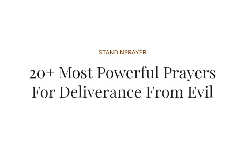 20+ Most Powerful Prayers For Deliverance From Evil