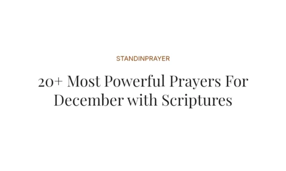 20+ Most Powerful Prayers For December with Scriptures