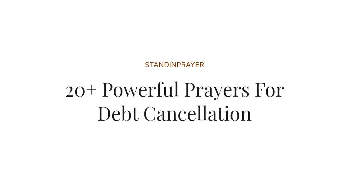 20+ Powerful Prayers For Debt Cancellation