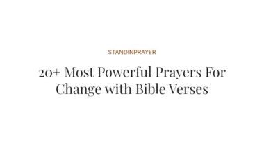 20+ Most Powerful Prayers For Change with Bible Verses