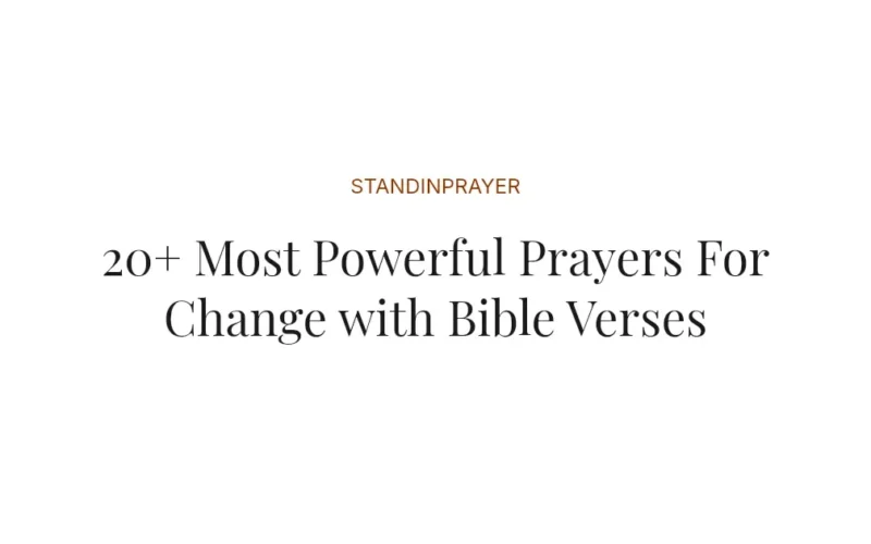 20+ Most Powerful Prayers For Change with Bible Verses