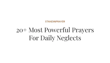 20+ Most Powerful Prayers For Daily Neglects