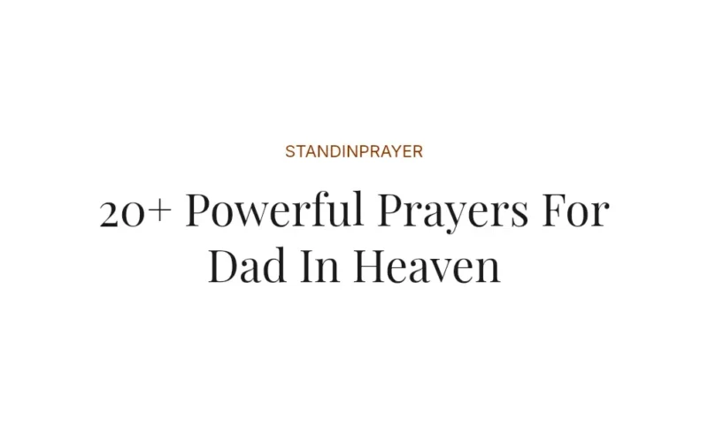 20+ Powerful Prayers For Dad In Heaven