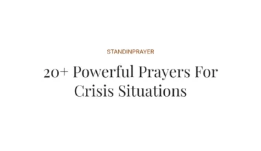 20+ Powerful Prayers For Crisis Situations