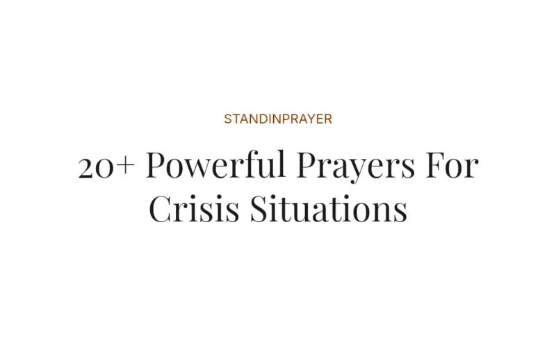 20+ Powerful Prayers For Crisis Situations