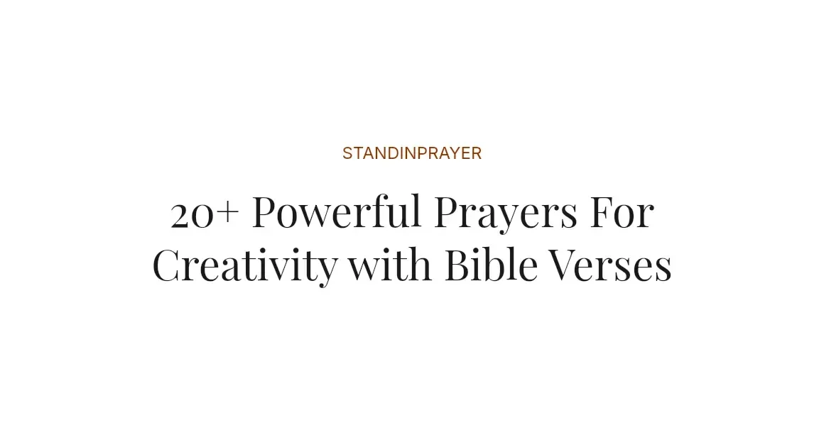 20+ Powerful Prayers For Creativity with Bible Verses