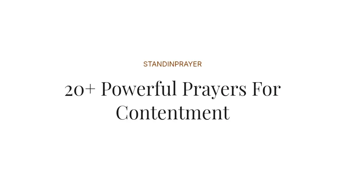 20+ Powerful Prayers For Contentment
