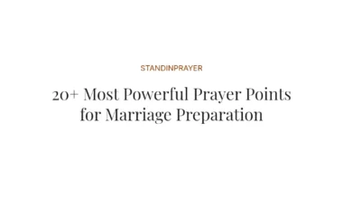20+ Most Powerful Prayer Points for Marriage Preparation