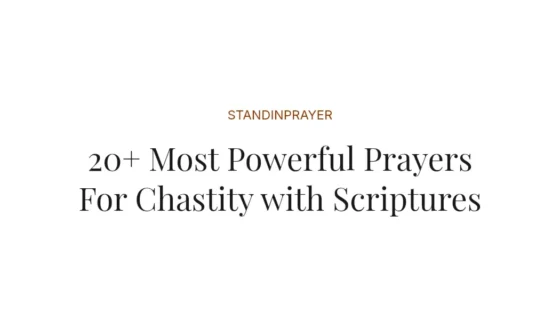 20+ Most Powerful Prayers For Chastity with Scriptures
