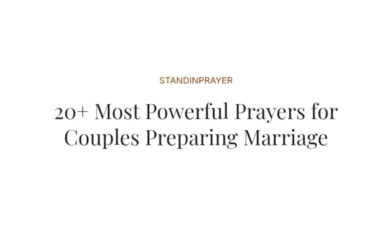20+ Most Powerful Prayers for Couples Preparing Marriage