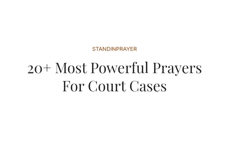 20+ Most Powerful Prayers For Court Cases
