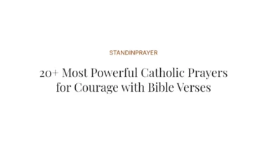 20+ Most Powerful Catholic Prayers for Courage with Bible Verses