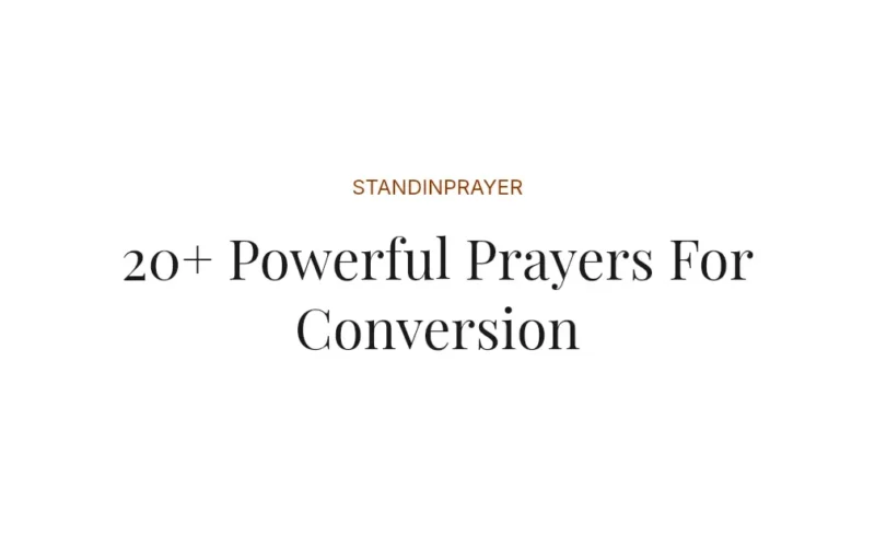 20+ Powerful Prayers For Conversion