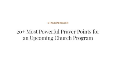 20+ Most Powerful Prayer Points for an Upcoming Church Program