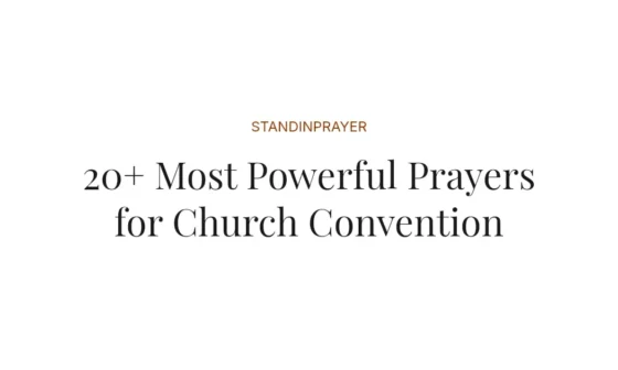 20+ Most Powerful Prayers for Church Convention