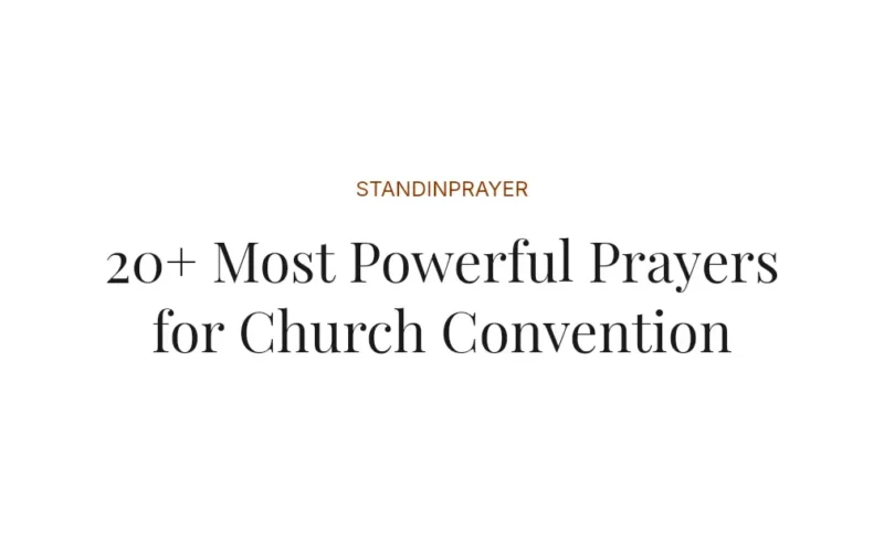 20+ Most Powerful Prayers for Church Convention