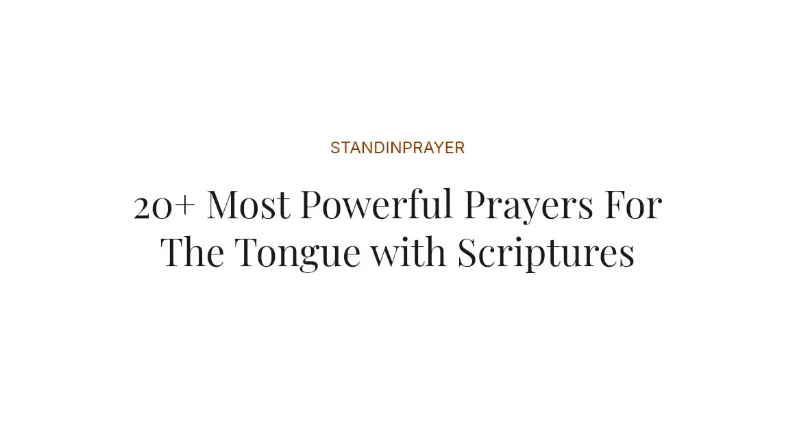 20+ Most Powerful Prayers For The Tongue with Scriptures